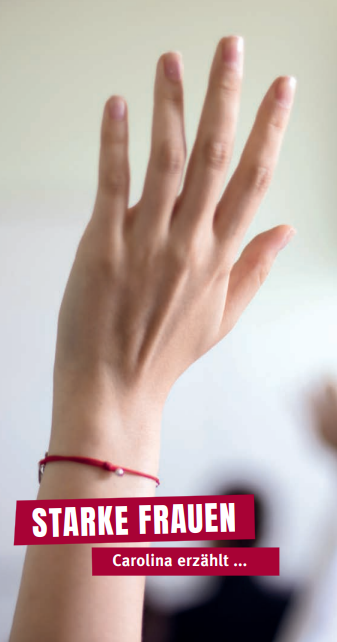Eine Person meldet sich. Darunter steht: Starke Frauen. Carolina erzählt...